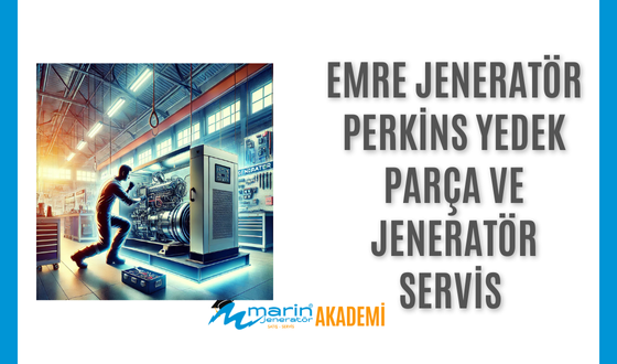 Emre Jeneratör Perkins Yedek Parça ve Jeneratör Servis Hizmetleri