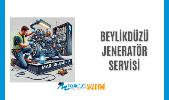 Beylikdüzü Jeneratör Servisi