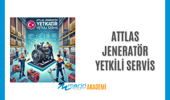 Attlas Jeneratör Yetkili Servis