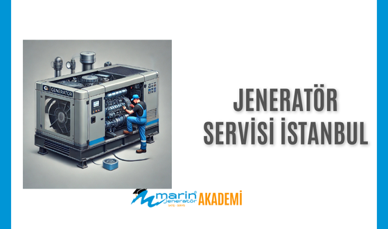 Jeneratör Servisi İstanbul